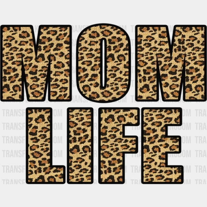 Mom Life Leopard Letters -  Mothers Day - Design - DTF heat transfer