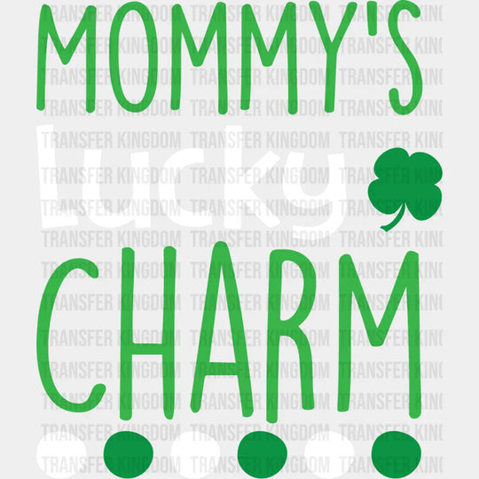 Mommy's Lucky Charm St. Patrick's Day Design - DTF heat transfer - Transfer Kingdom