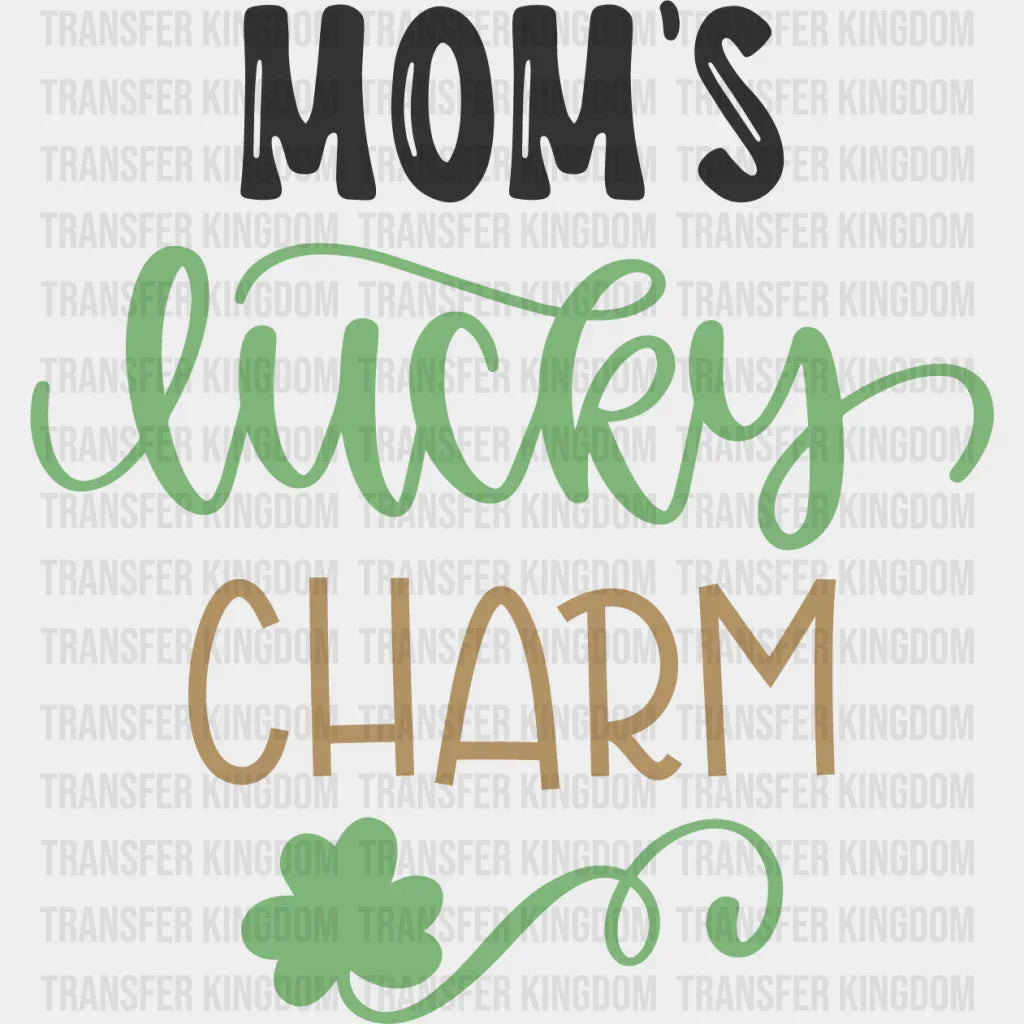 Mom's Lucky Charm St. Patrick's Day Design - DTF heat transfer - Transfer Kingdom