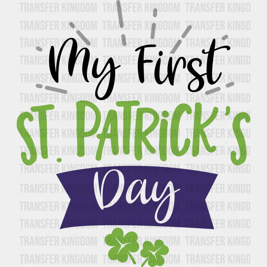 My First St. Patrick's Day Design - DTF heat transfer - Transfer Kingdom