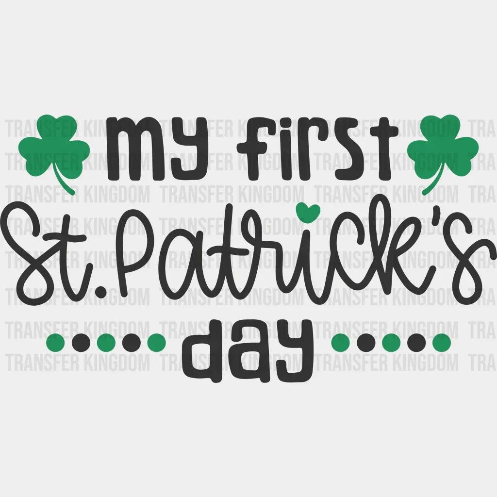 My First St. Patrick's Day Design - DTF heat transfer - Transfer Kingdom