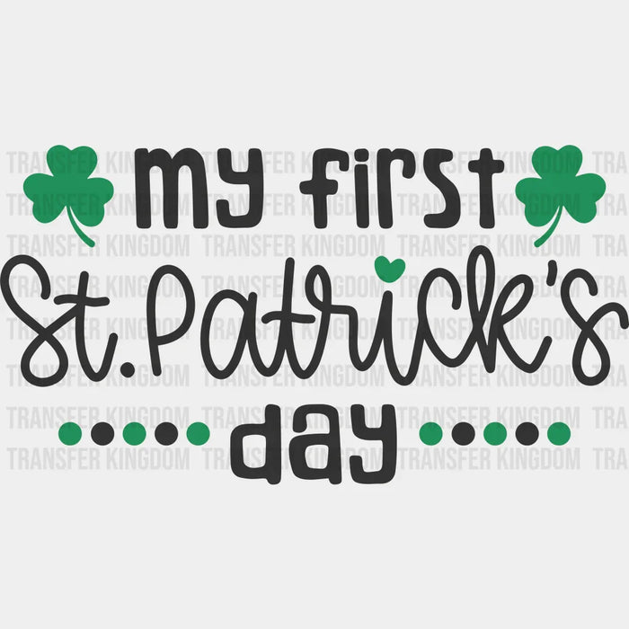 My First St. Patrick's Day Black And Green Design - DTF heat transfer