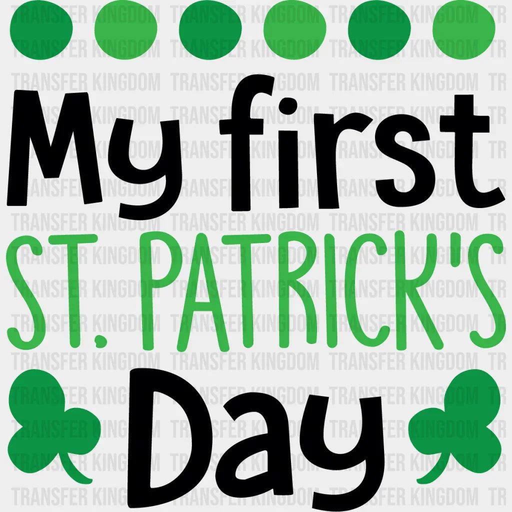 My First St. Patrick's Day Design - DTF heat transfer - Transfer Kingdom