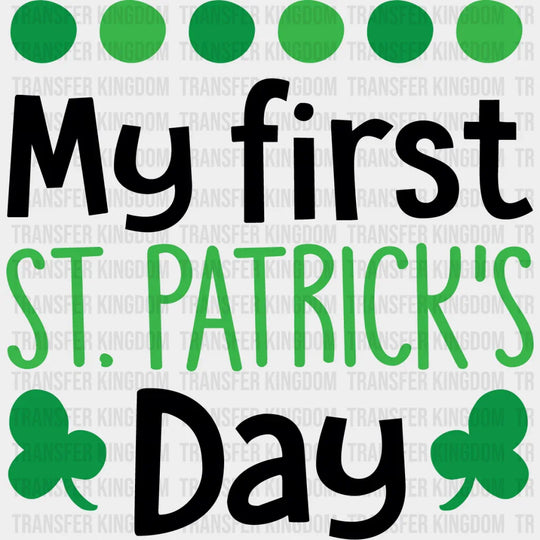 My First St. Patrick's Day Design - DTF heat transfer - Transfer Kingdom