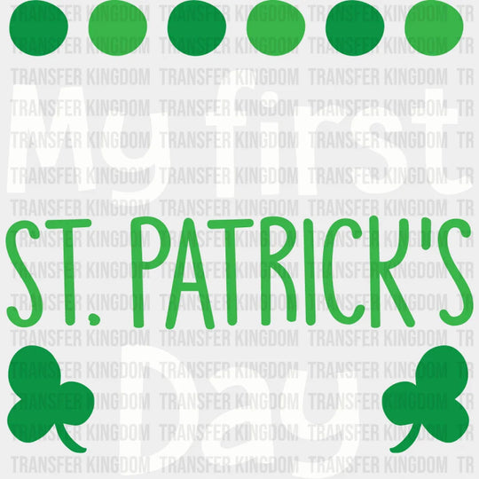 My First St. Patrick's Day Design - DTF heat transfer - Transfer Kingdom