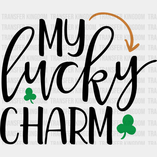 My Lucky Charm St. Patrick's Day Design - DTF heat transfer - Transfer Kingdom