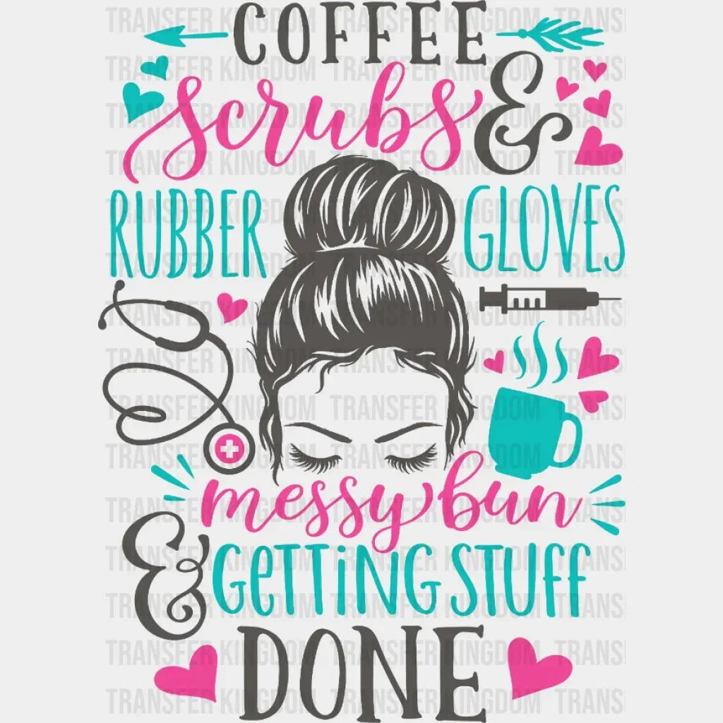 Nurse Messy Bun - Life Design Dtf Heat Transfer