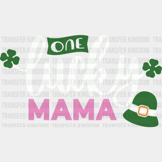 One Lucky Mama St. Patrick's Day Design - DTF heat transfer - Transfer Kingdom