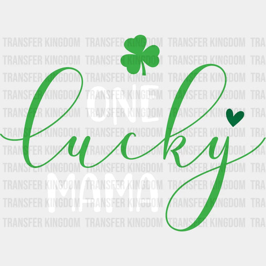 One Lucky Mama St. Patrick's Day Design - DTF heat transfer - Transfer Kingdom