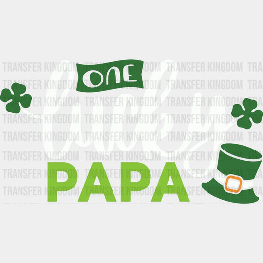 One Lucky Papa St. Patrick's Day Design - DTF heat transfer - Transfer Kingdom