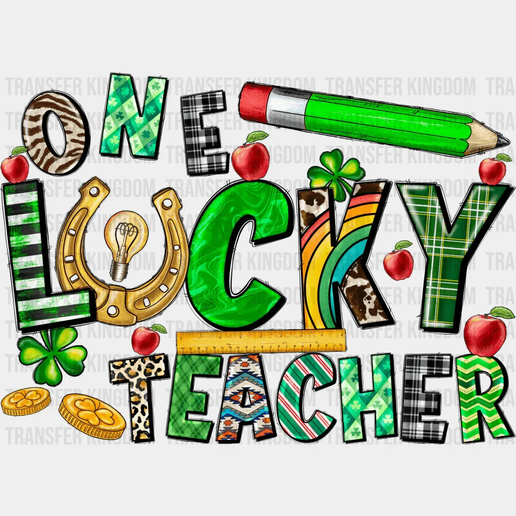 One Lucky Teacher St. Patrick's Day Design - DTF heat transfer - Transfer Kingdom