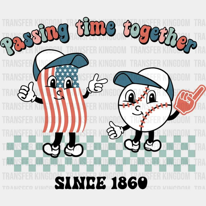 Passin Time Together DTF Transfer