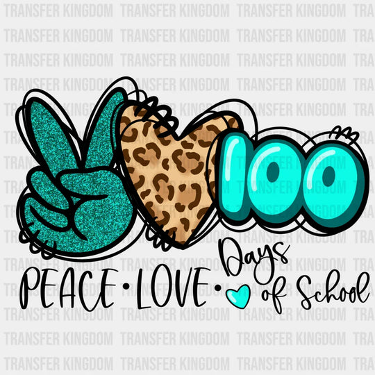 Peace Love 100 Days Of School Leopard Print Design - DTF heat transfer - Transfer Kingdom