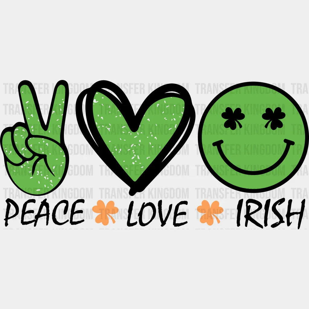 Peace Love Irish St. Patrick's Day Design - DTF heat transfer - Transfer Kingdom