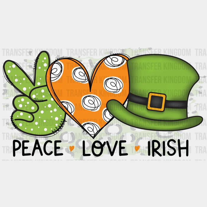 Peace Love Irish St. Patrick's Day Design - DTF heat transfer