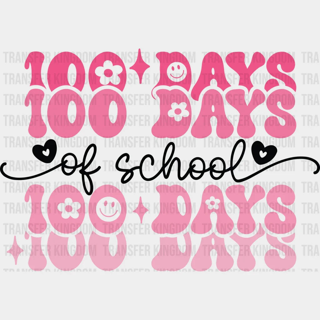 Pink 100 Days Of School Design - DTF heat transfer - Transfer Kingdom