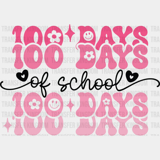 Pink 100 Days Of School Design - DTF heat transfer - Transfer Kingdom