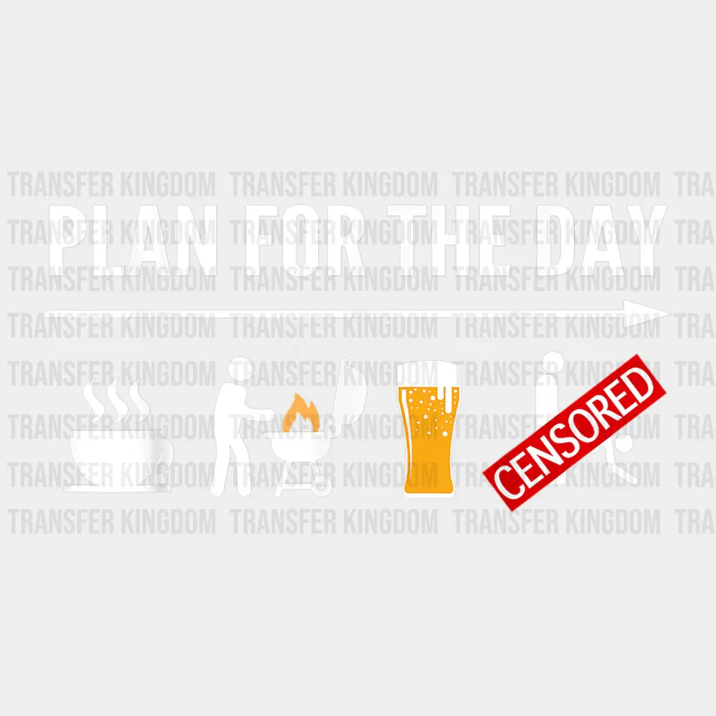 Plan For The Day Design - DTF heat transfer - Transfer Kingdom