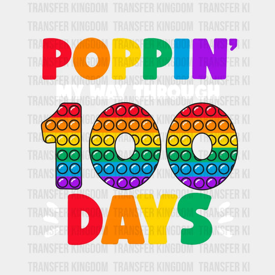 Poppin My Way Through 100 Days School Design - DTF heat transfer - Transfer Kingdom