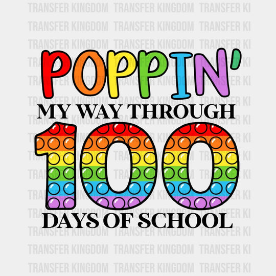 Popping My Way Through 100 Days Of School Design - DTF heat transfer - Transfer Kingdom