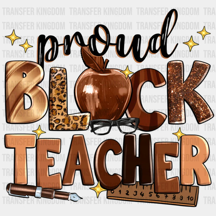 Proud Black Teacher - BLM design DTF heat transfer