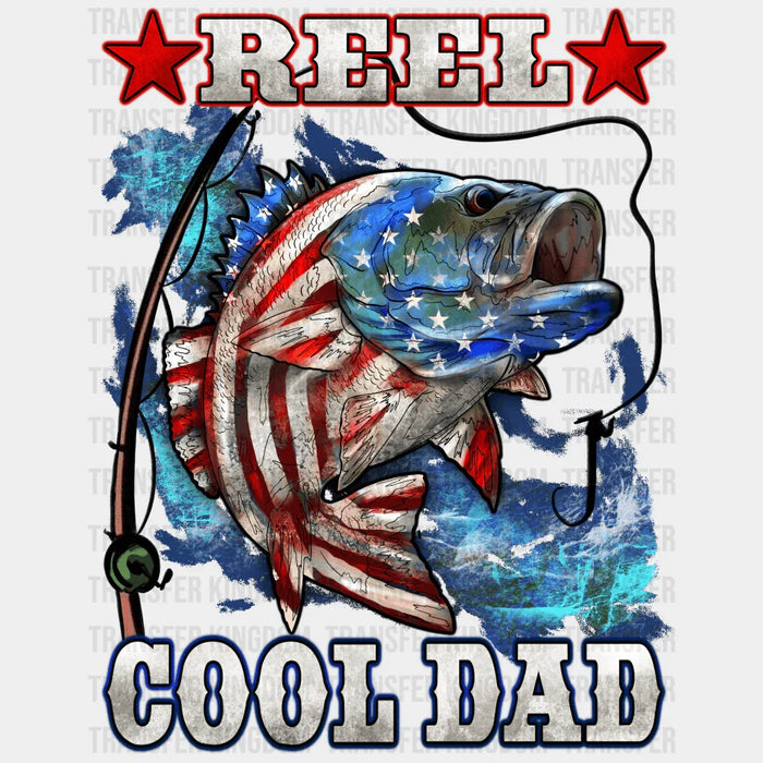 Reel Cool Dad Design - DTF heat transfer