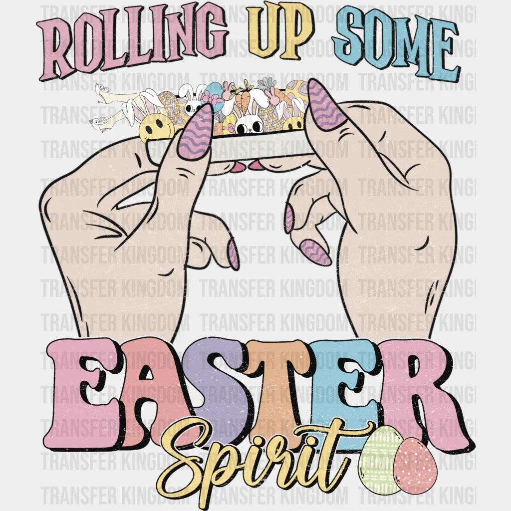 Rolling Up Some Easter Spirit Easter Design - DTF heat transfer - Transfer Kingdom