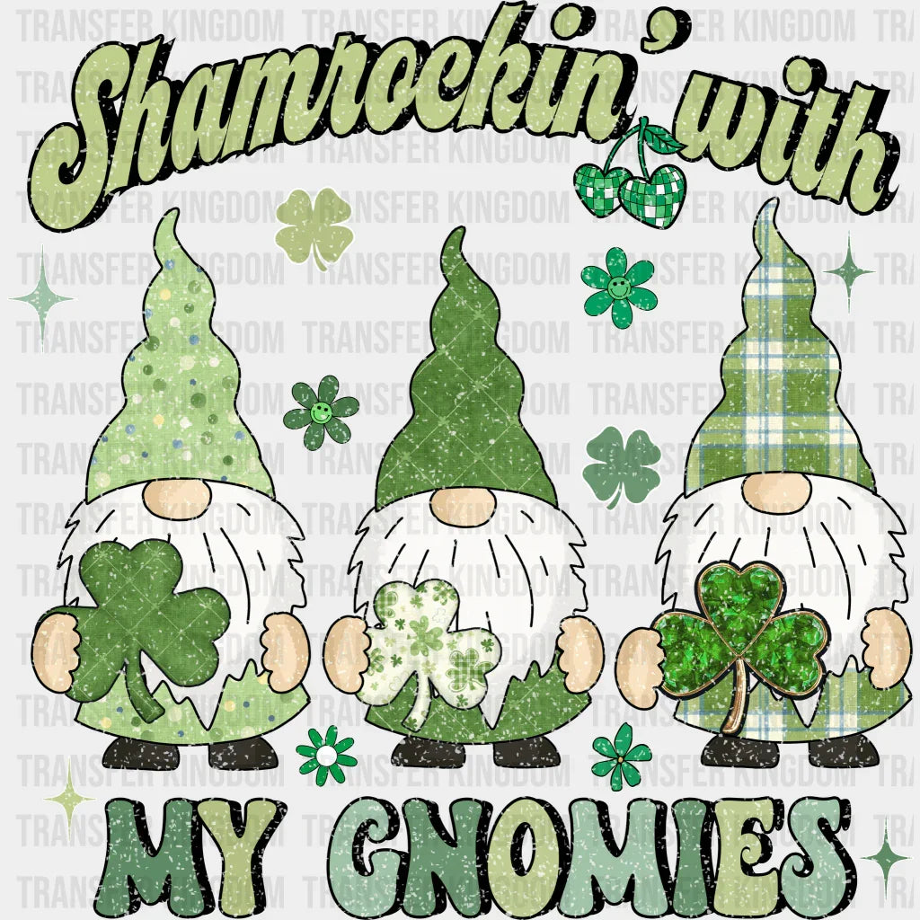 Shamrockin' With My Gnomies St. Patrick's Day Design - DTF heat transfer - Transfer Kingdom