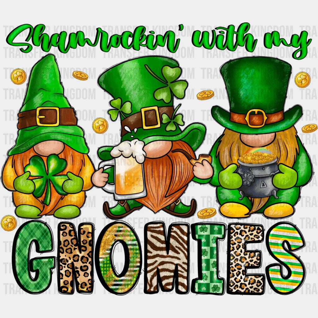 Shamrockin' With My Gnomies St. Patrick's Day Design - DTF heat transfer - Transfer Kingdom