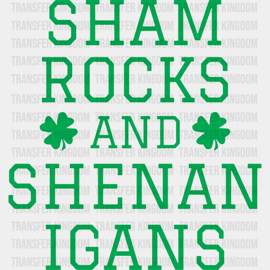 ShamRocks And Shenanigans St. Patrick's Day Design - DTF heat transfer - Transfer Kingdom