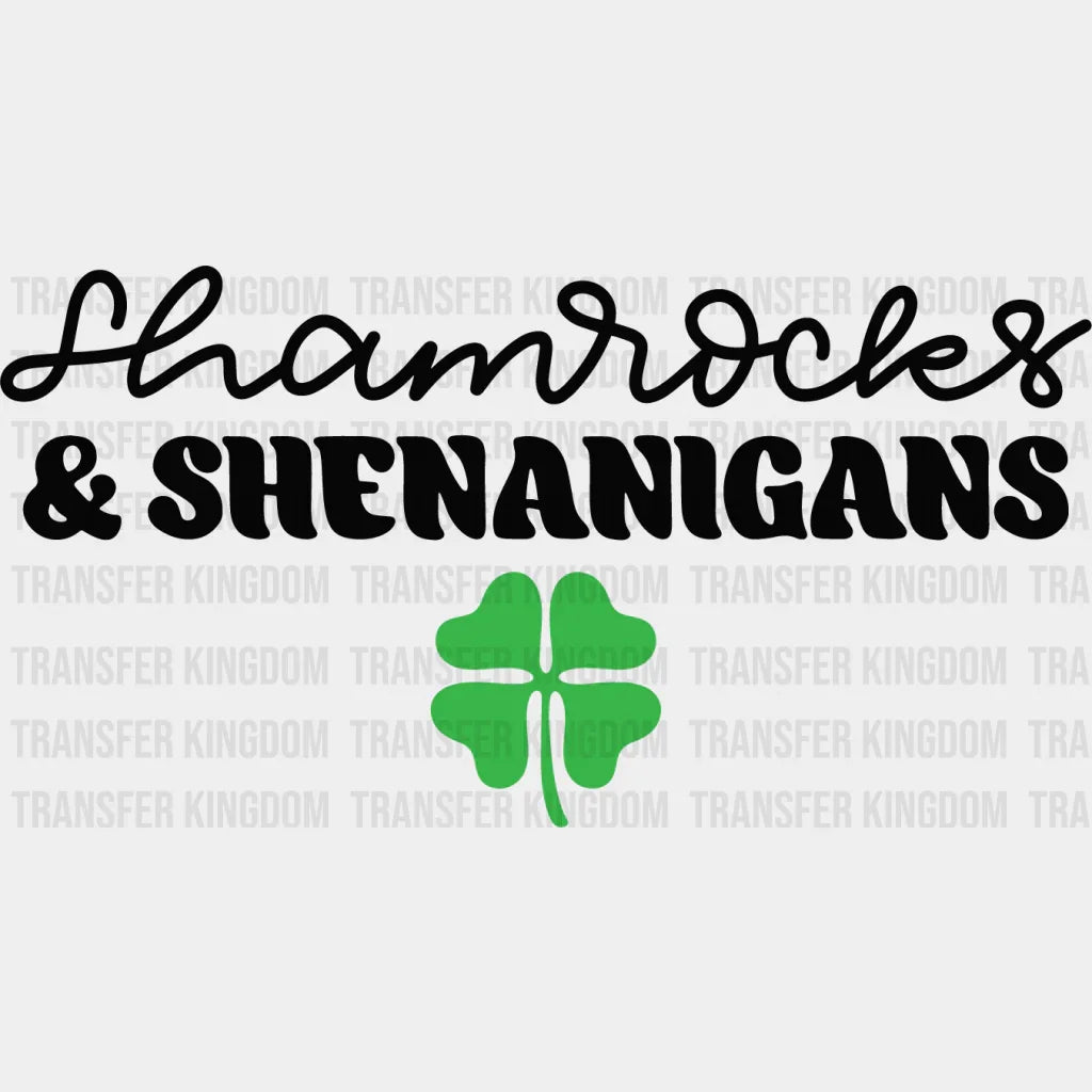 Shamrocks & Shenanigans St. Patrick's Day Design - DTF heat transfer - Transfer Kingdom