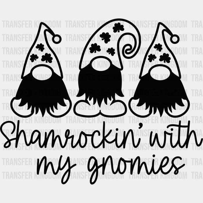 Shemrockin' With My Gnomies St. Patrick's Day Design - DTF heat transfer