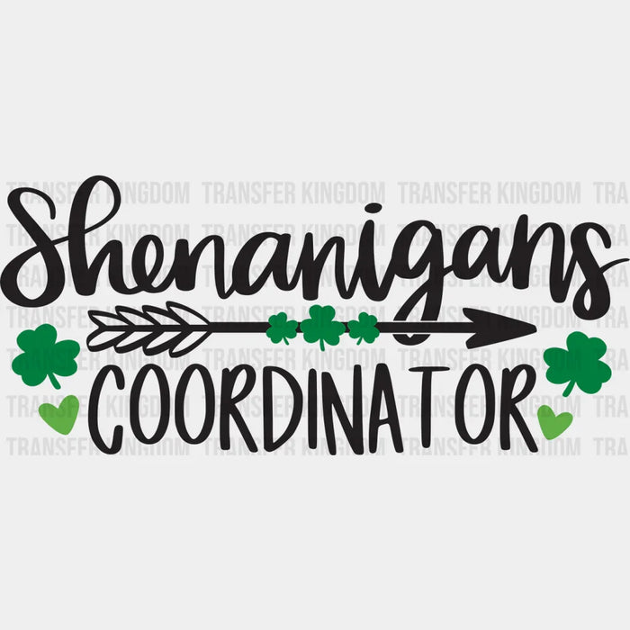Shenanigans Coordinator Arrow St. Patrick's Day Design - DTF heat transfer