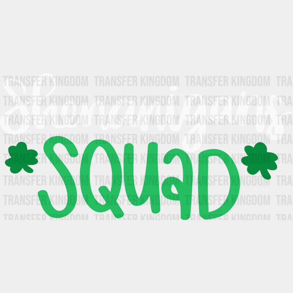 Shenanigans Squad St. Patrick's Day Design - DTF heat transfer - Transfer Kingdom