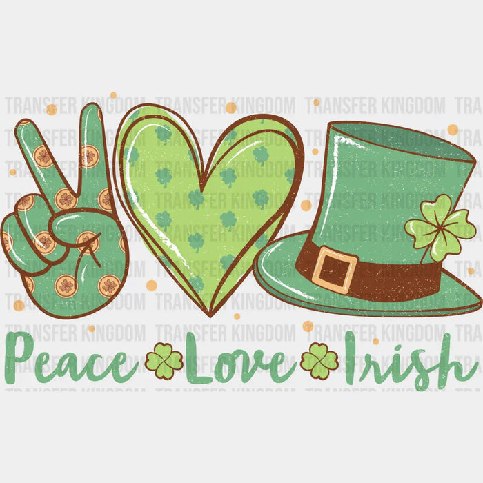 Peace Love Irish St. Patrick's Day Design - DTF transfer
