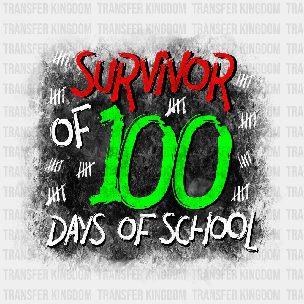 Survivor Of 100 Days Of School - DTF heat transfer - Transfer Kingdom