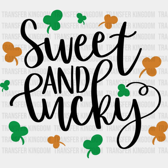 Sweet And Lucky St. Patrick's Day Design - DTF heat transfer - Transfer Kingdom
