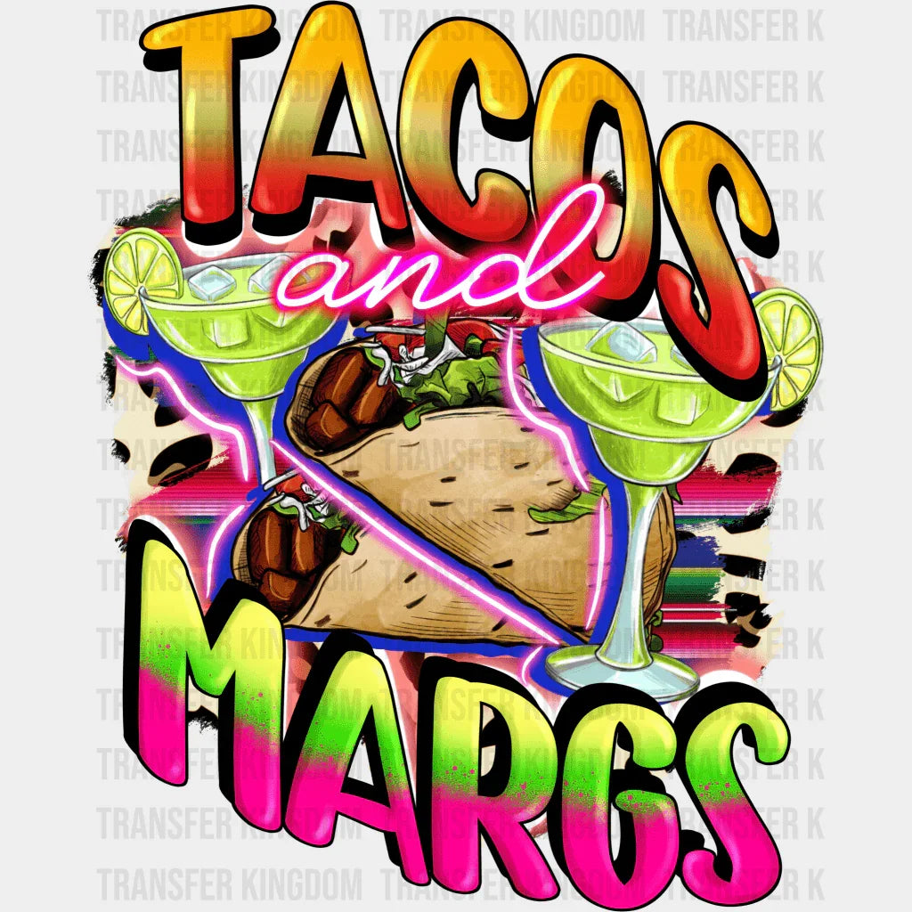Tacos And Margs - Cinco De Mayo DTF heat transfer - Transfer Kingdom