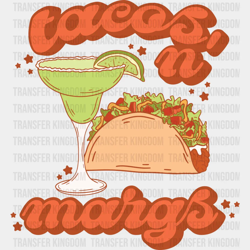 Tacos And Margs - Cinco De Mayo DTF heat transfer - Transfer Kingdom