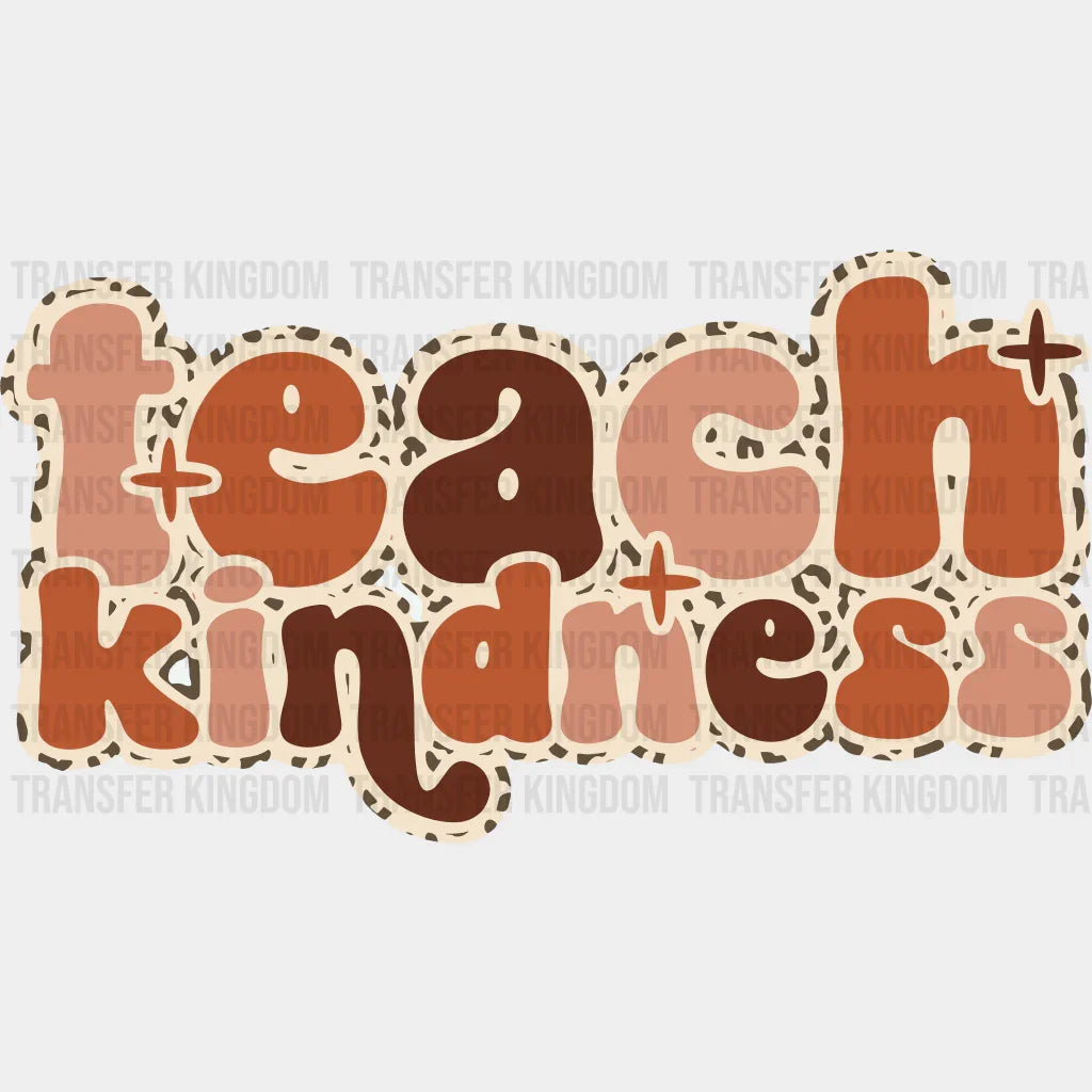 Teach Kindness 100 Days School Design - DTF heat transfer - Transfer Kingdom