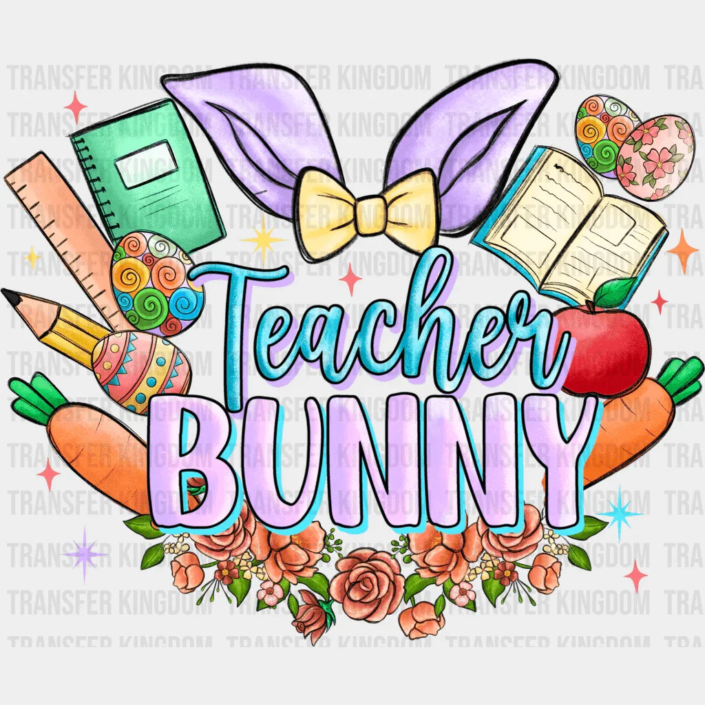 Teacher Bunny Easter Design - DTF heat transfer - Transfer Kingdom