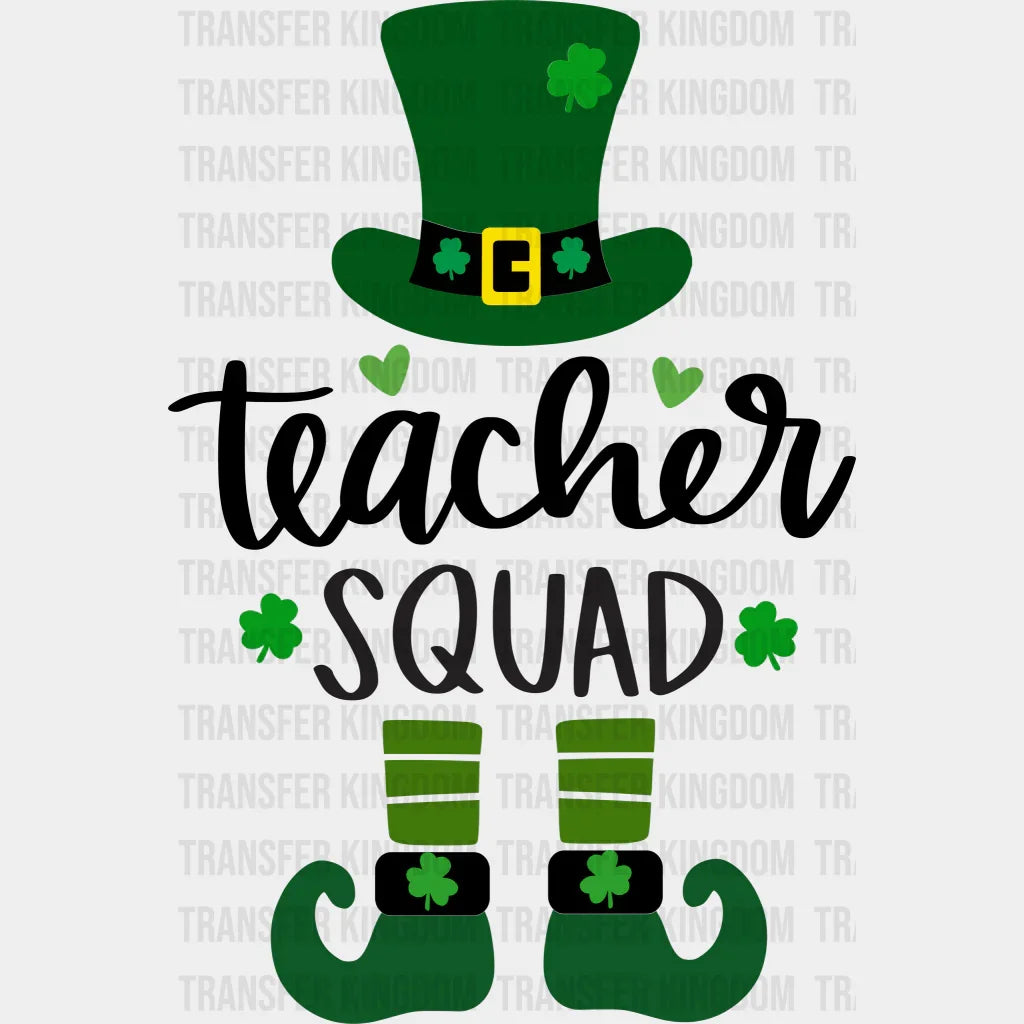 Teacher Squad St. Patrick's Day Design - DTF heat transfer - Transfer Kingdom