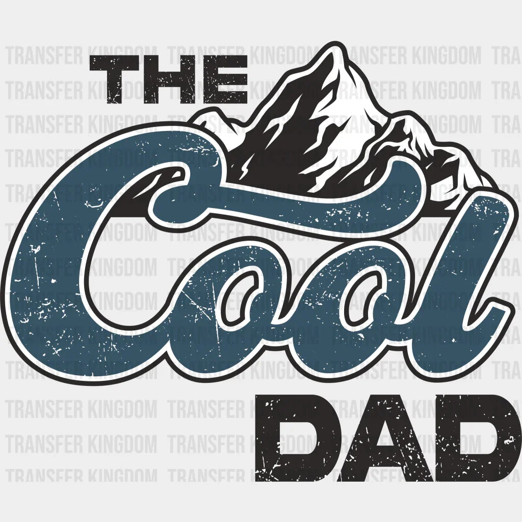 The Cool Dad Design - DTF heat transfer - Transfer Kingdom