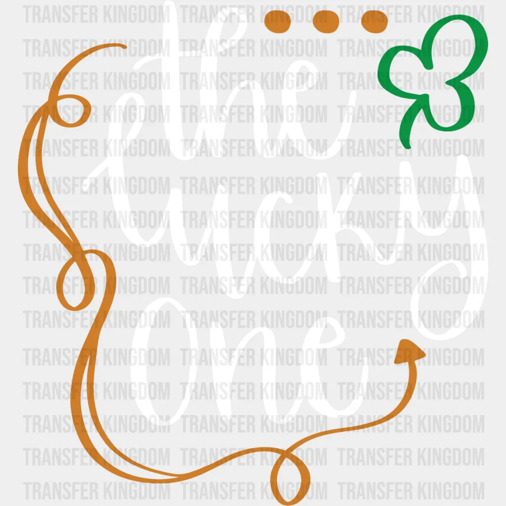 The Lucky One St. Patrick's Day Design - DTF heat transfer - Transfer Kingdom
