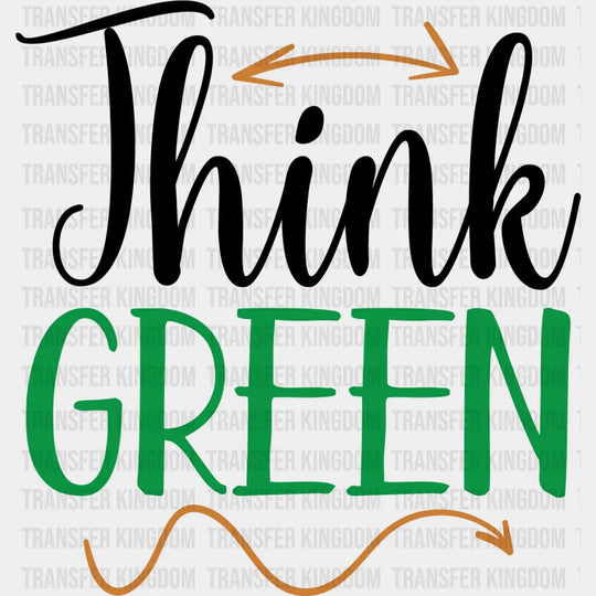 Think Green St. Patrick's Day Design - DTF heat transfer - Transfer Kingdom