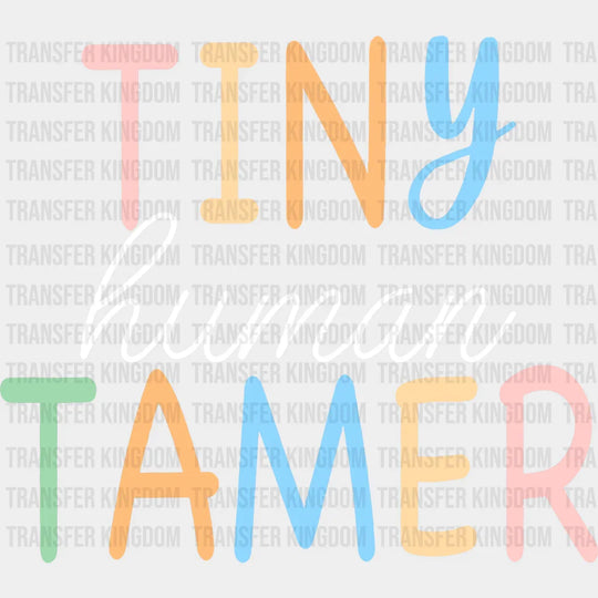 Tiny Human Tamer 100 Days Of School Design - DTF heat transfer - Transfer Kingdom