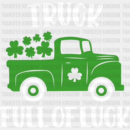 Truck Full Of Luck St. Patrick's Day Design - DTF heat transfer - Transfer Kingdom