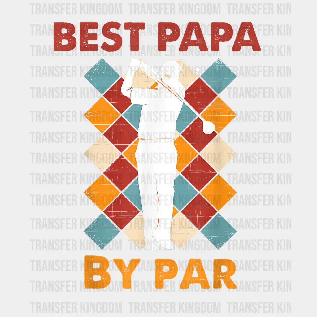 Vintage Best Dad By Par Funny Golf Design - DTF heat transfer - Transfer Kingdom