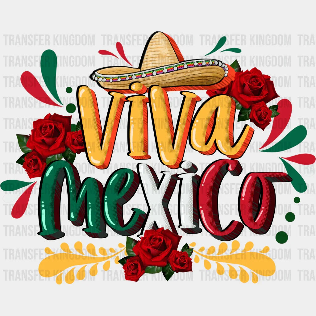 Viva Mexico - Cinco De Mayo DTF heat transfer - Transfer Kingdom