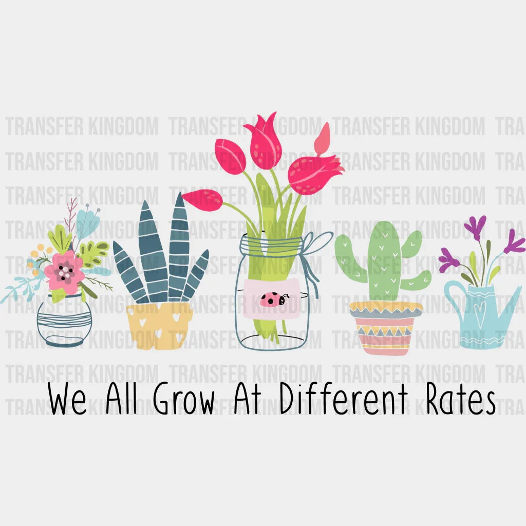 We All Grow At Different Rates 100 Days Of School Design - DTF heat transfer - Transfer Kingdom